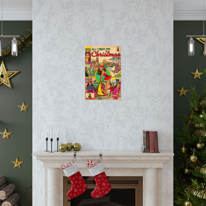 All I Want for Christmas.. - Matte Vertical Posters