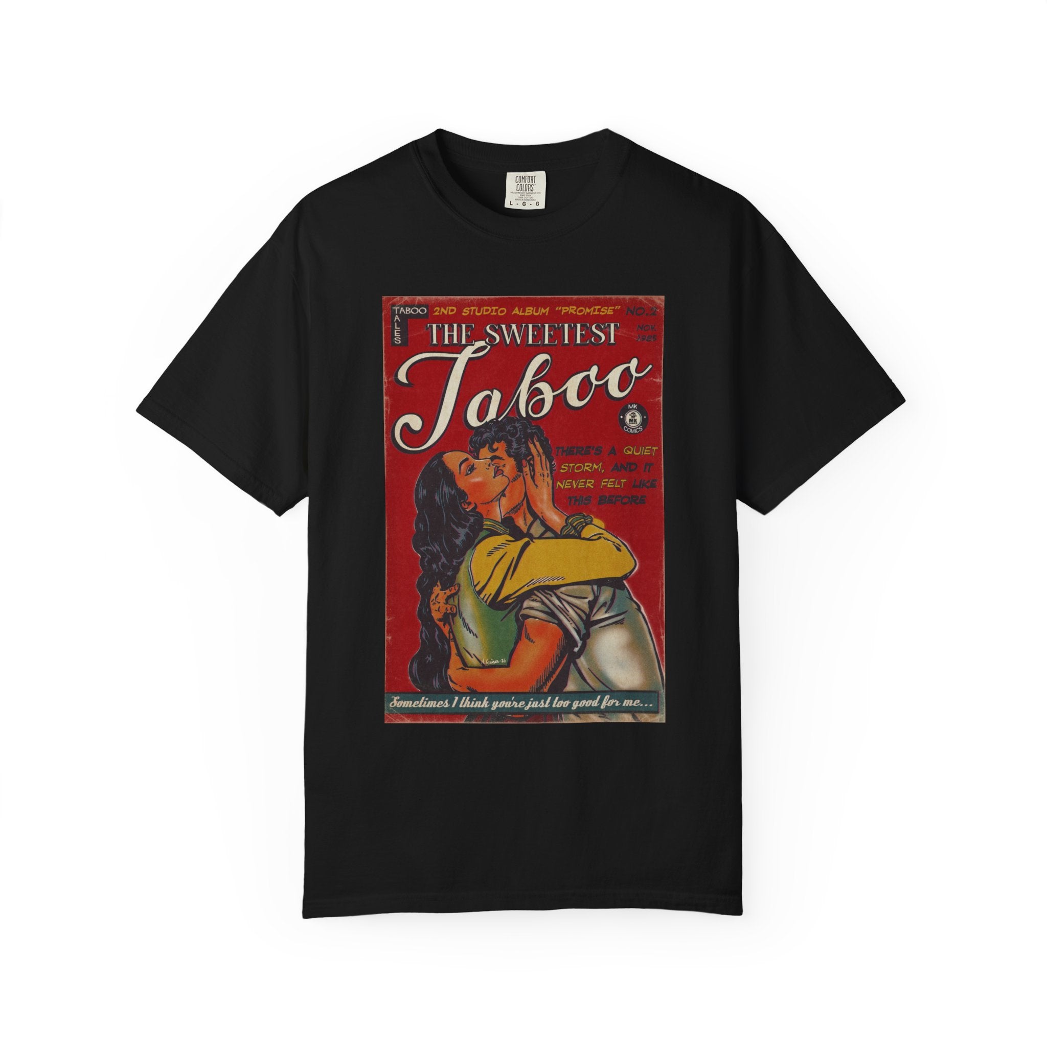 The Sweetest Taboo - Unisex Comfort Colors T-shirt