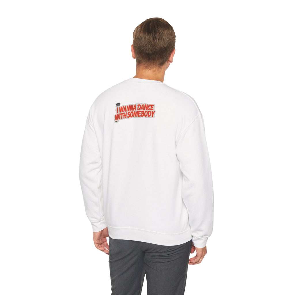 I Wanna Dance with Somebody - Unisex Heavy Blend™ Crewneck Sweatshirt