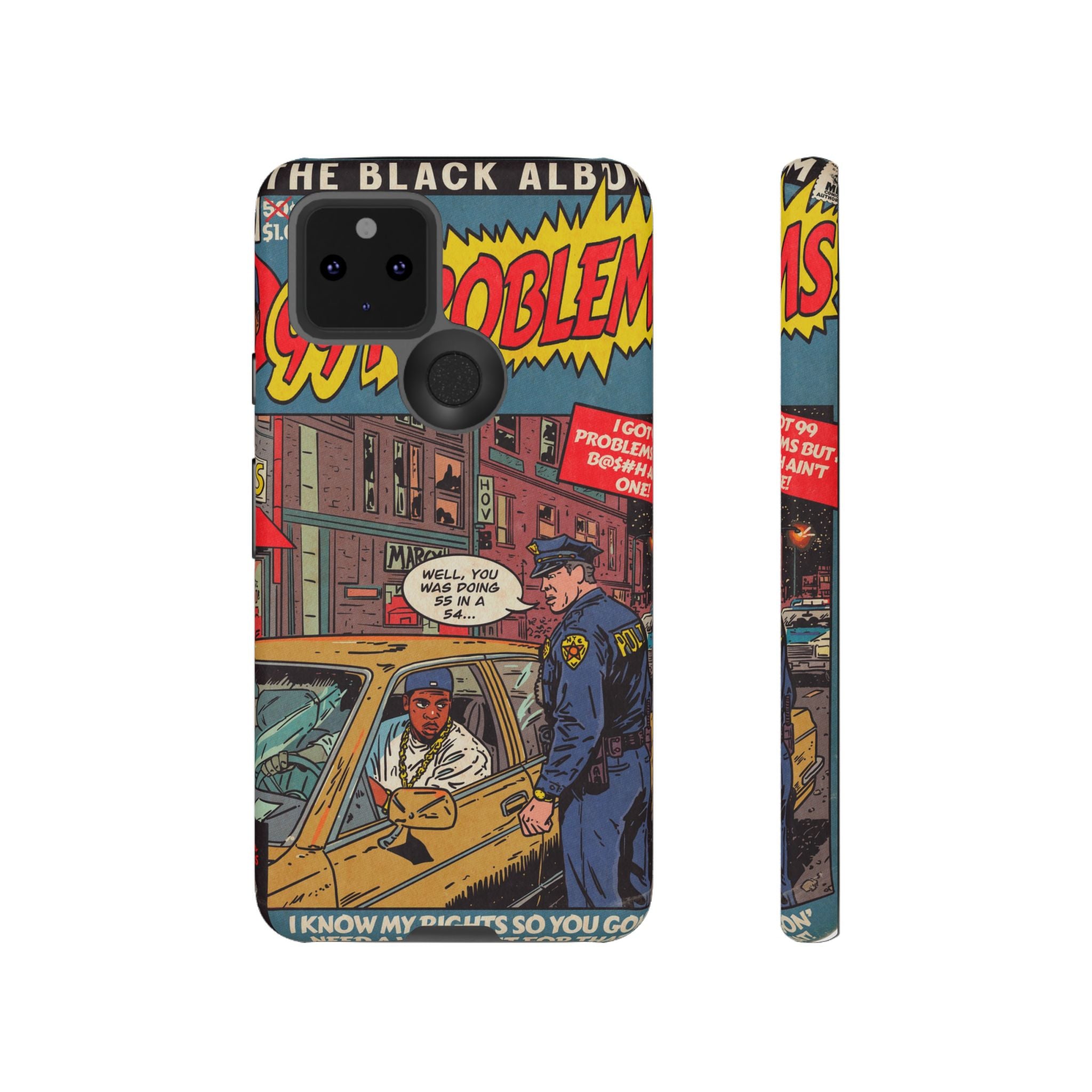 99 Problems - Tough Phone Cases
