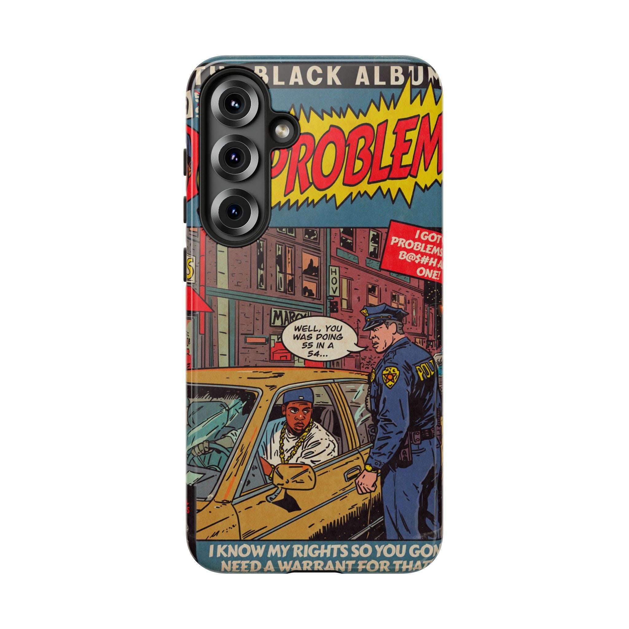 99 Problems - Tough Phone Cases