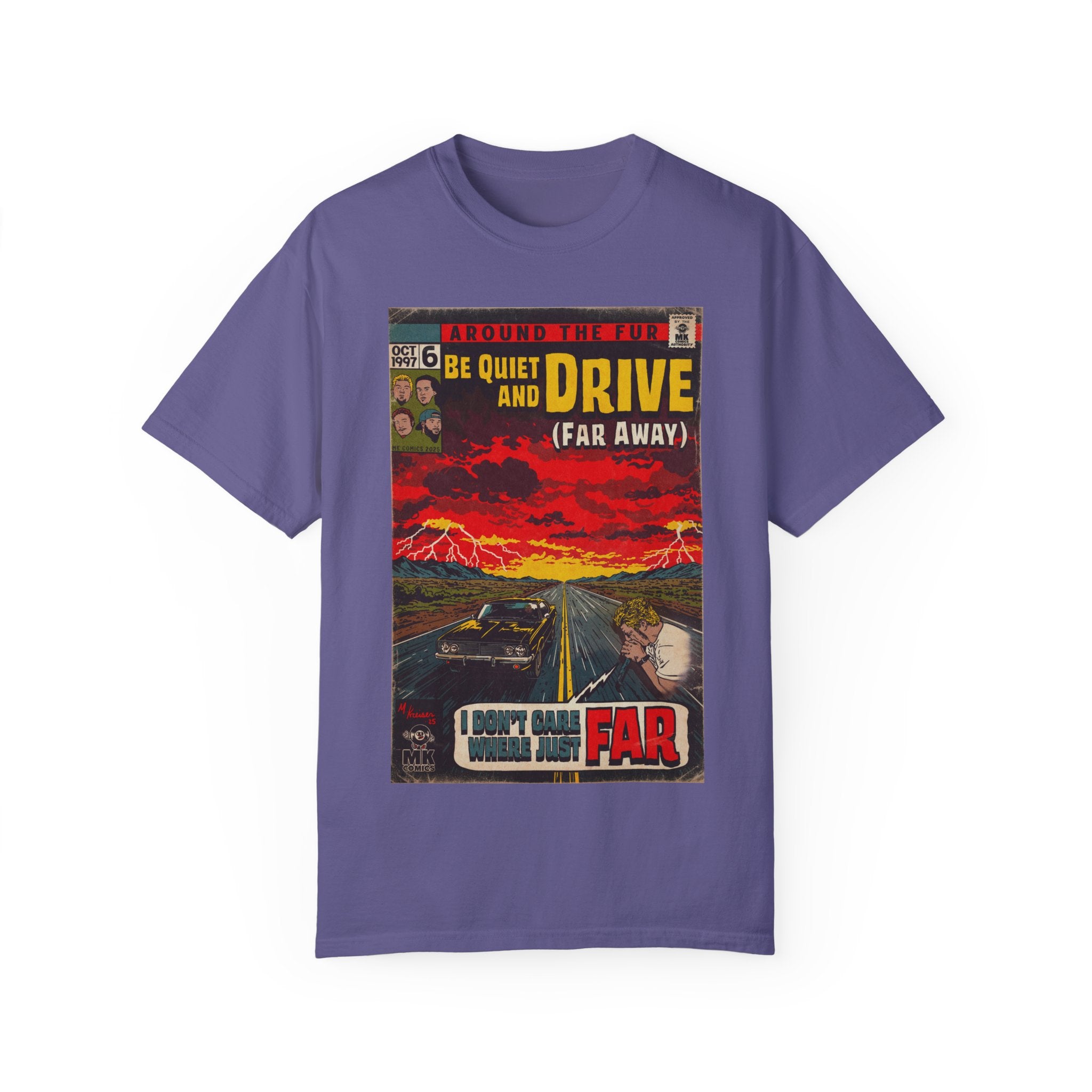 Be Quiet and Drive - Unisex Comfort Colors T-shirt