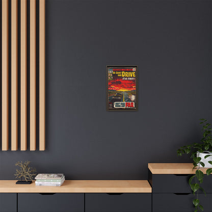 Be Quiet and Drive - Matte Canvas, Framed (Multi-color)
