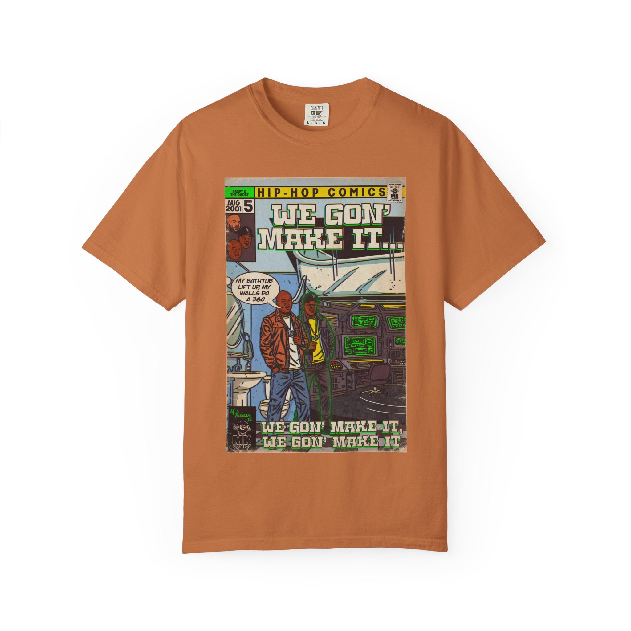 We Gon' Make It - Unisex Comfort Colors T-shirt