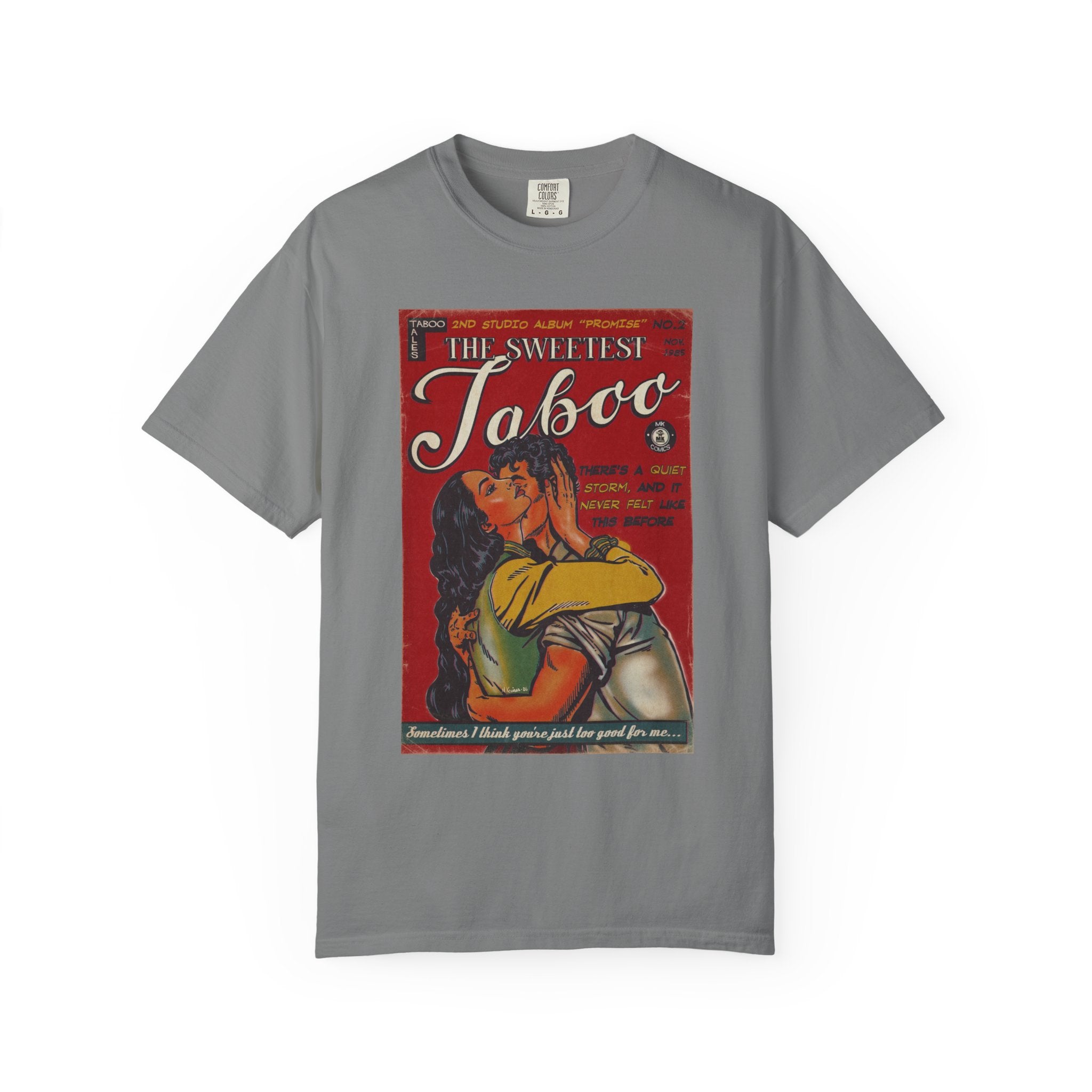 The Sweetest Taboo - Unisex Comfort Colors T-shirt