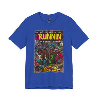 Runnin' - Unisex Jersey Short Sleeve Tee
