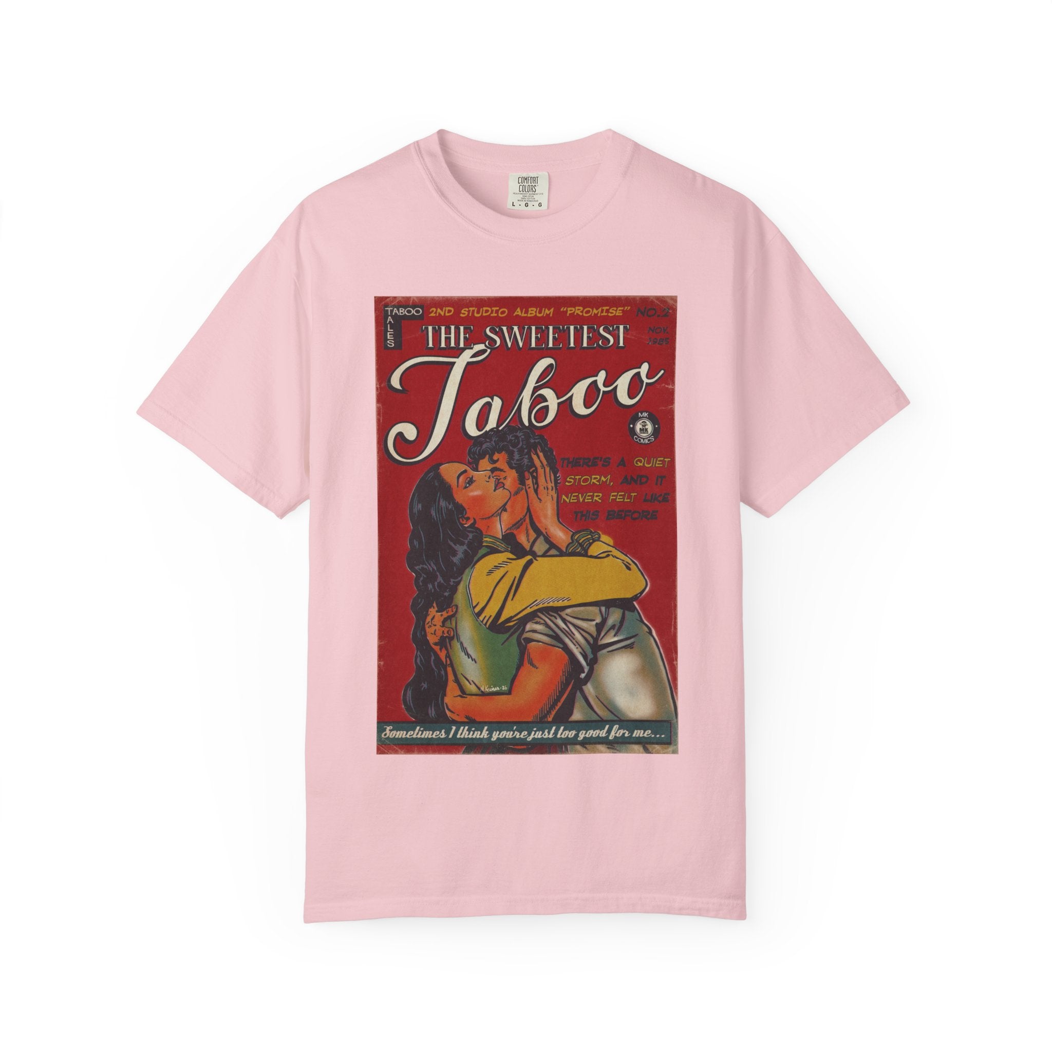 The Sweetest Taboo - Unisex Comfort Colors T-shirt