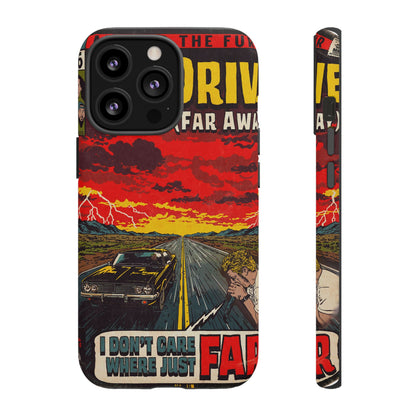 Be Quiet and Drive - Tough Phone Cases