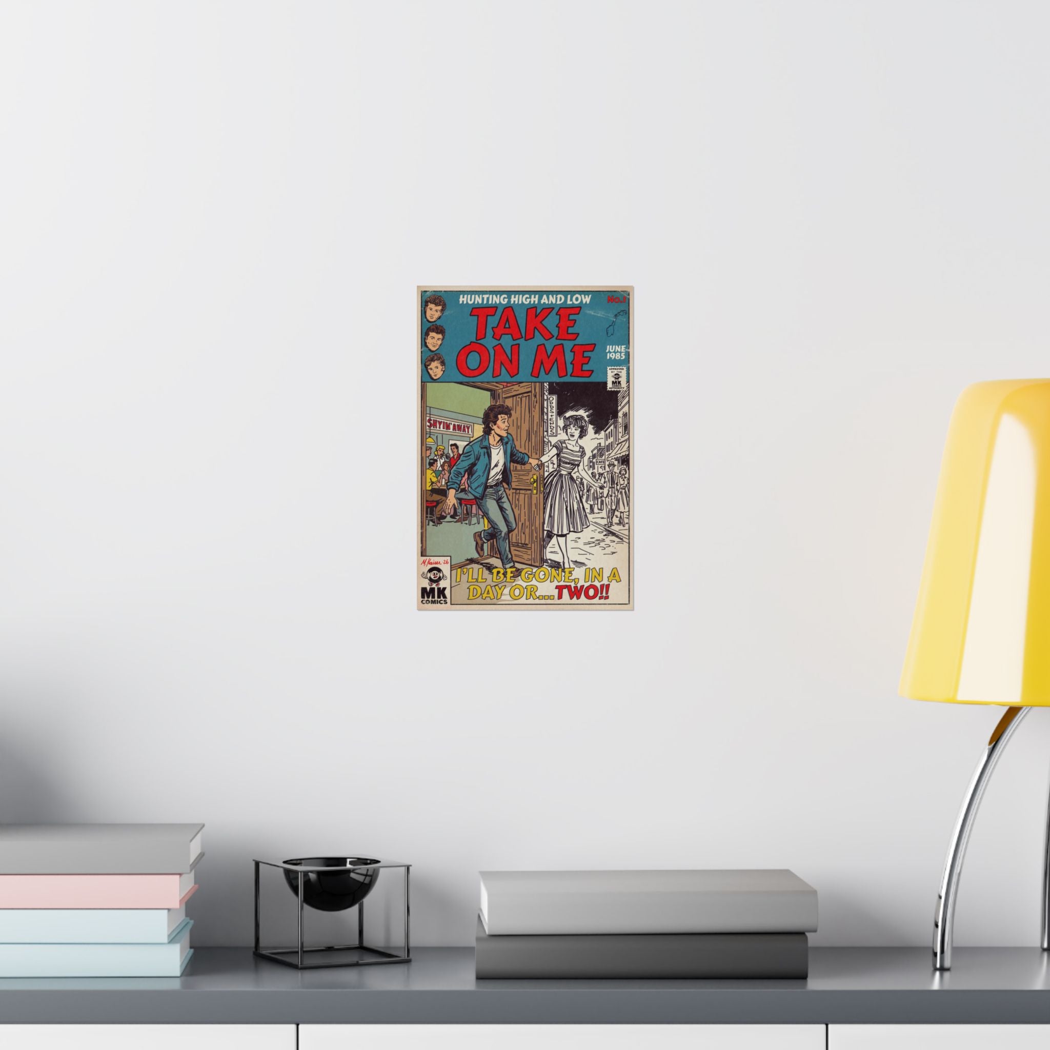 Take On Me - Matte Vertical Posters