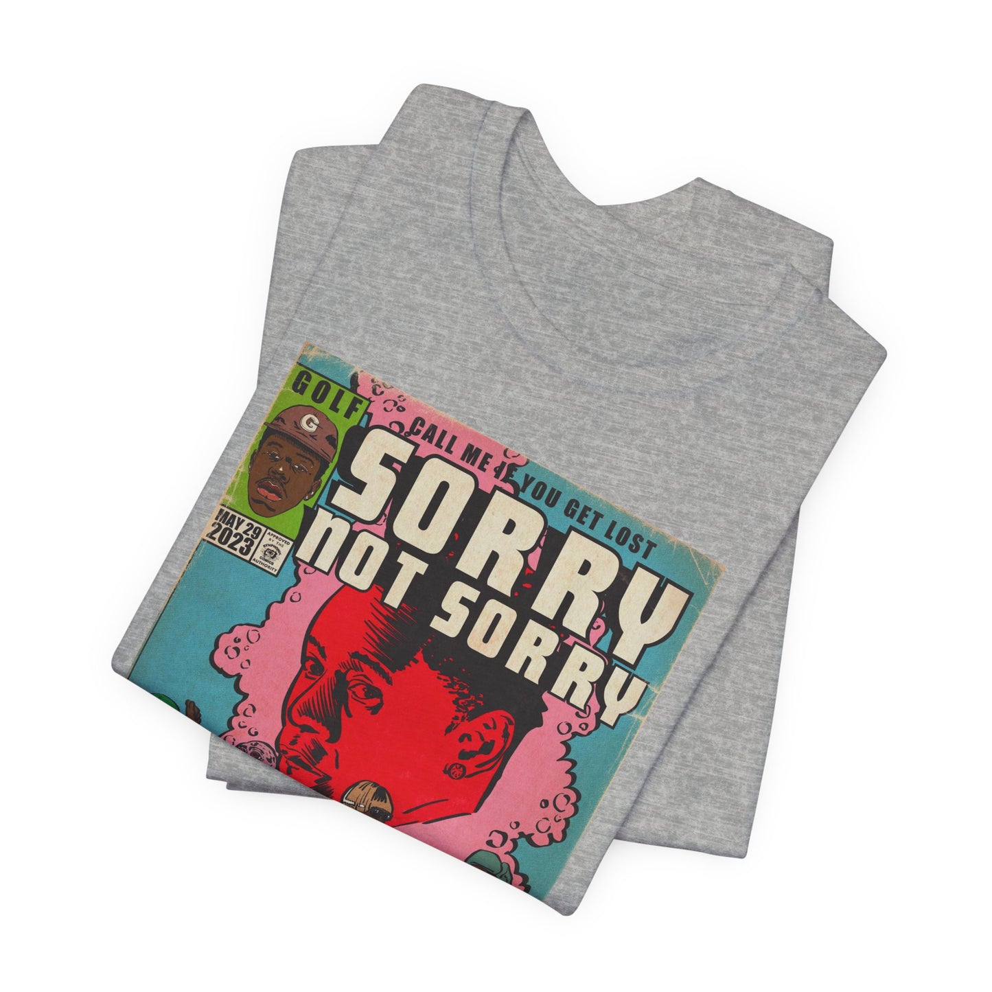 Tyler - Sorry Not Sorry - Unisex Jersey Short Sleeve Tee
