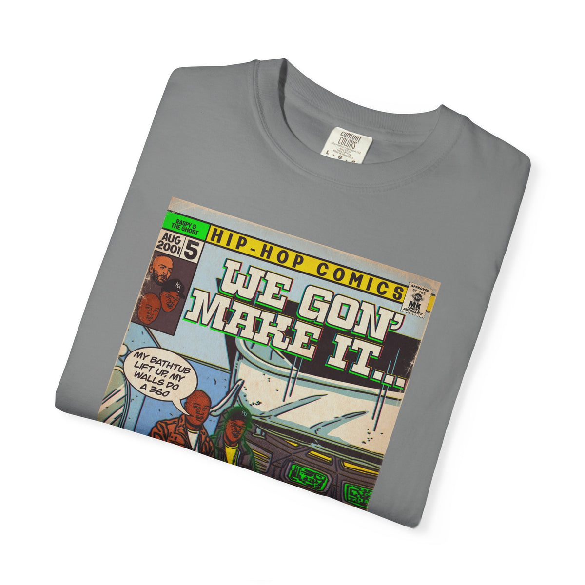 We Gon' Make It - Comfort Colors Unisex-T-Shirt