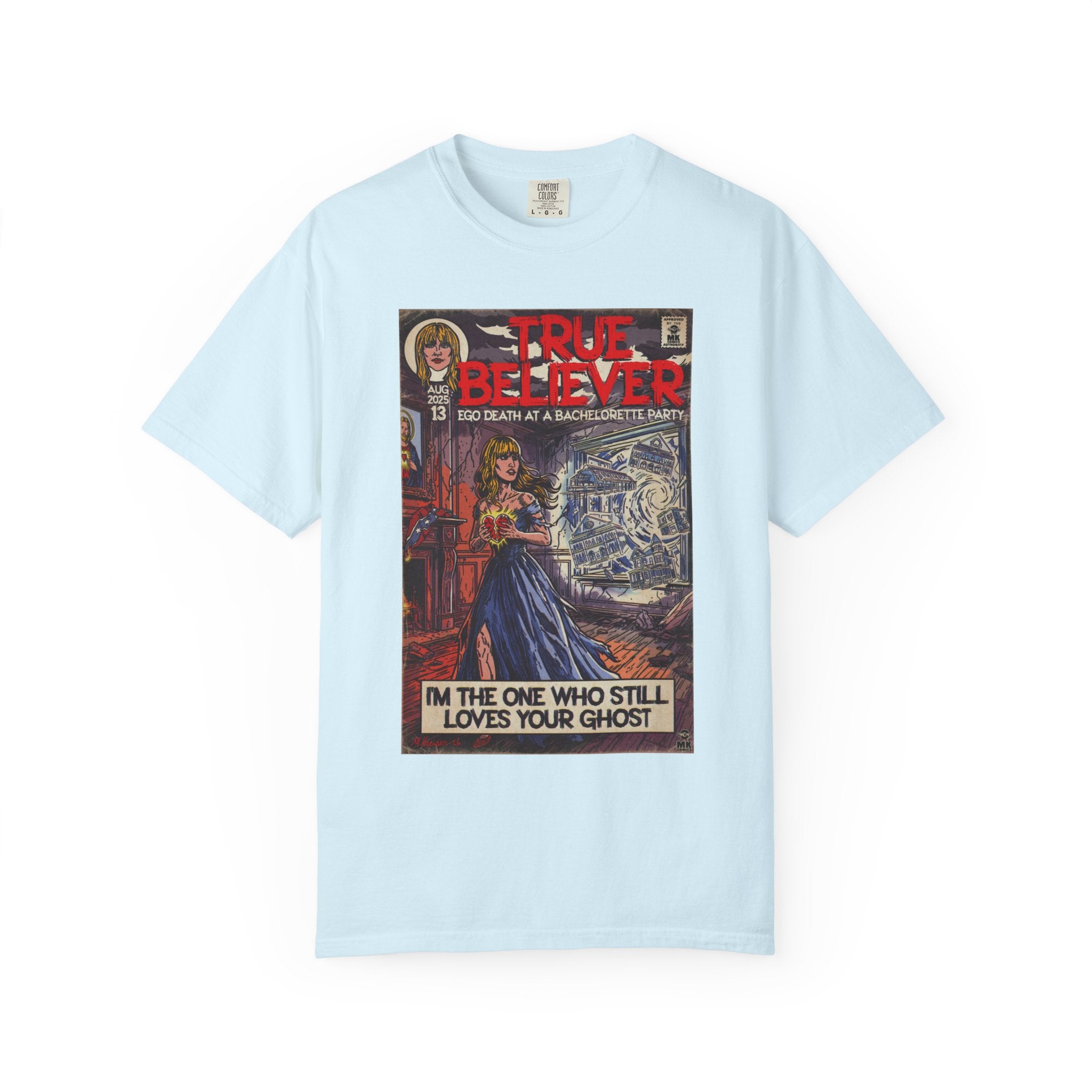 True Believer - Unisex Comfort Colors T-shirt