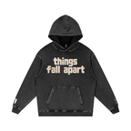 Things Fall Apart - Snow Washed Loose Cotton Hoodie