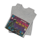 I Lay Down My Life For You - Unisex Jersey Short Sleeve Tee