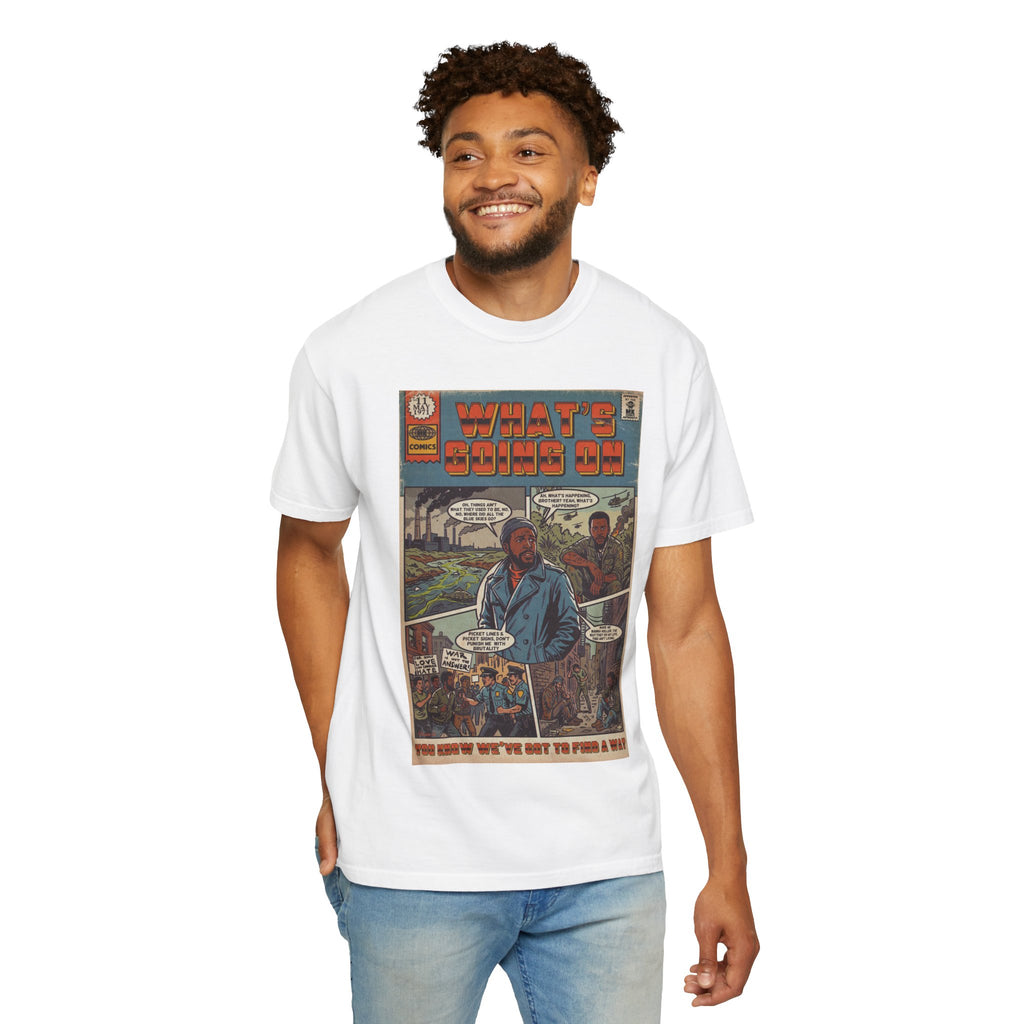 What's Going On - Unisex Comfort Colors T-shirt
