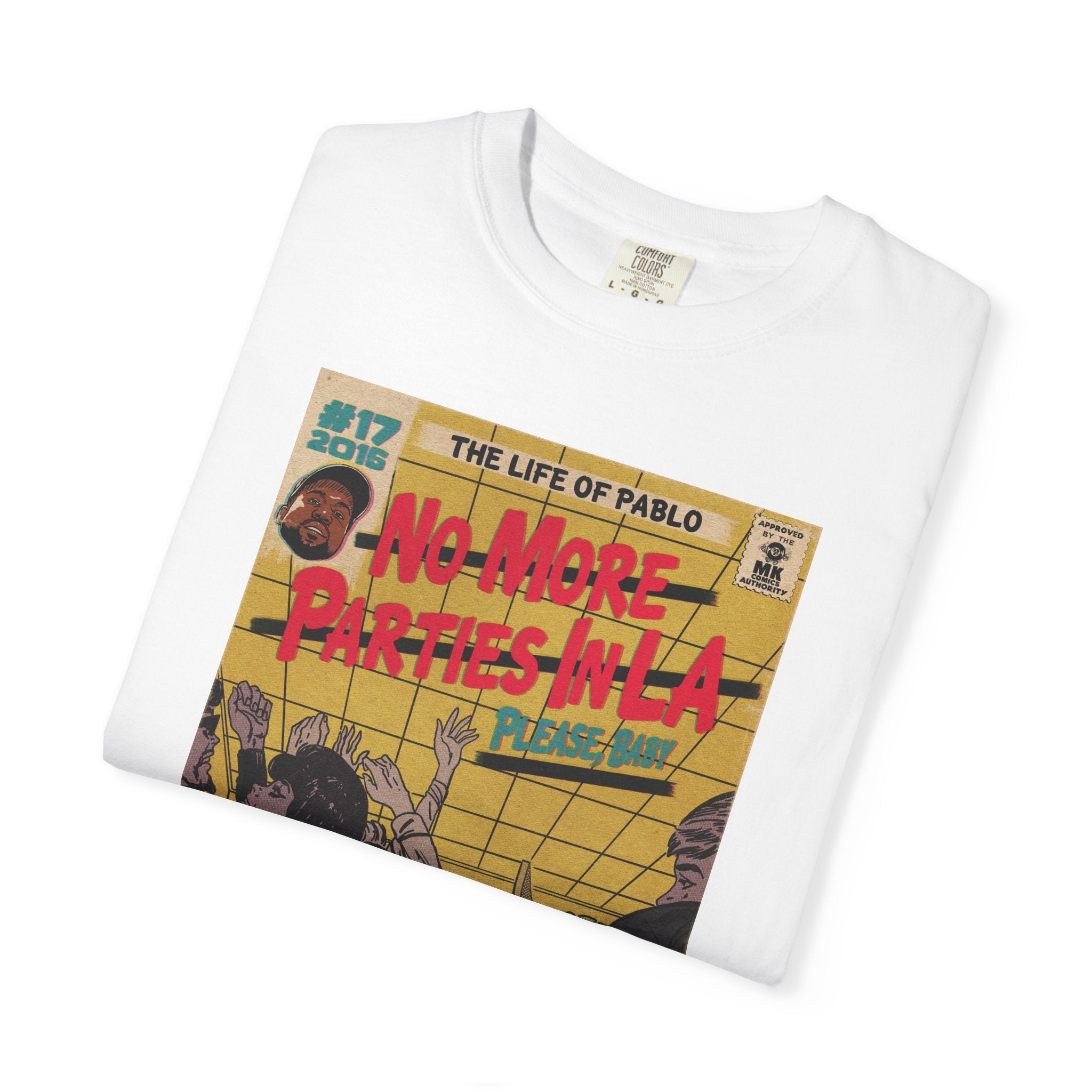 No More Parties in LA - Unisex Comfort Colors T-shirt