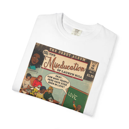 The Miseducation of Lauryn Hill - Unisex Comfort Colors T-shirt