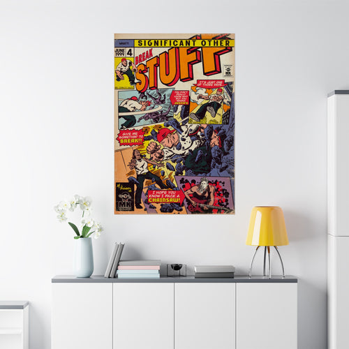Break Stuff - Matte Vertical Posters