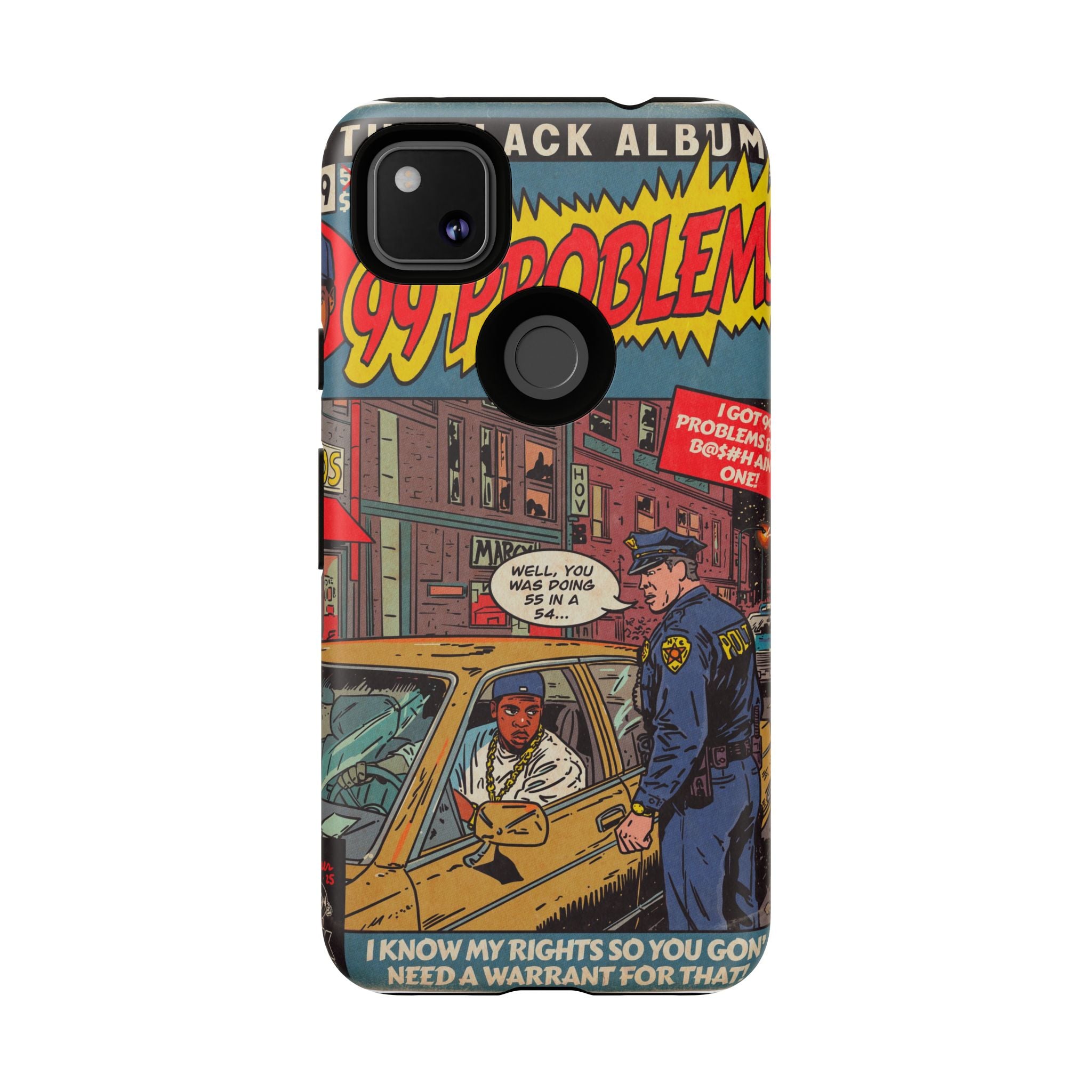 99 Problems - Tough Phone Cases