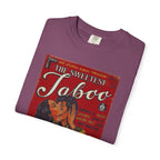 The Sweetest Taboo - Unisex Comfort Colors T-shirt