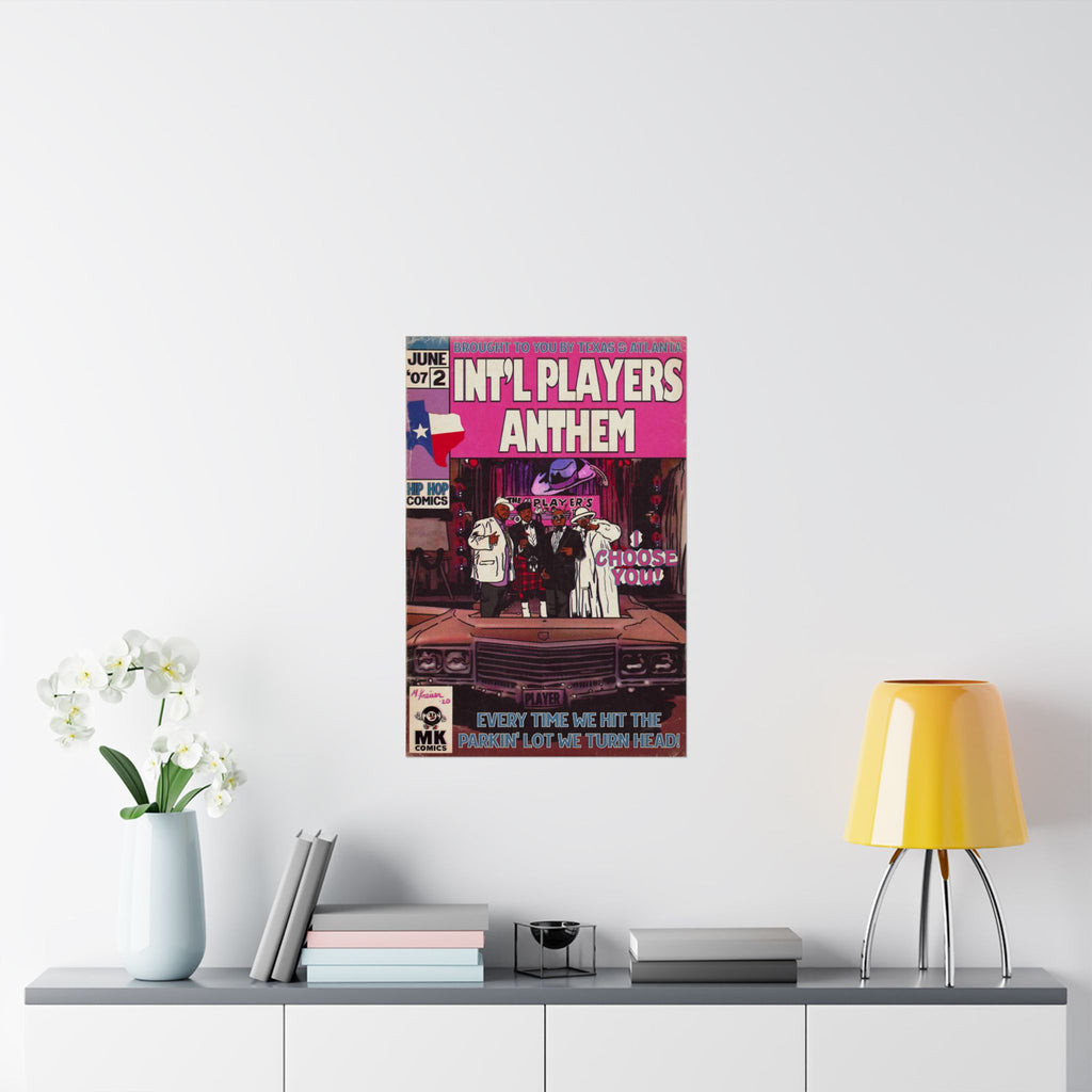 Int’l Players Anthem - Vertical Matte Poster