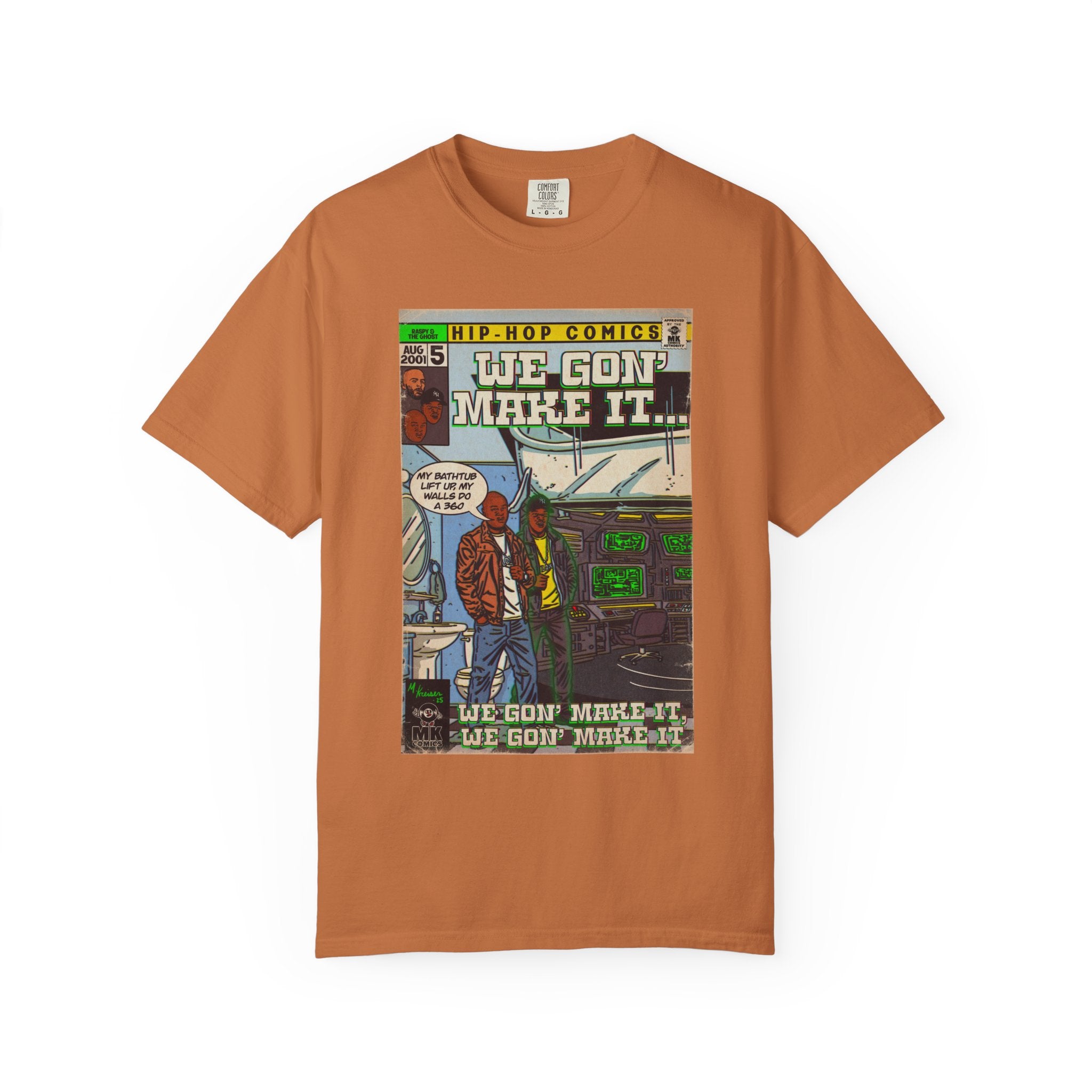We Gon' Make It - Unisex Comfort Colors T-shirt