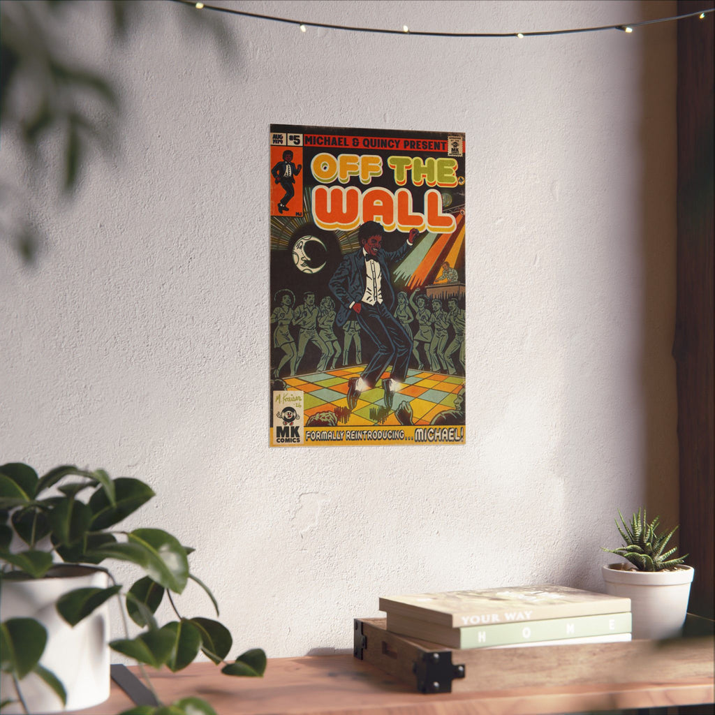 Off the Wall - Matte Vertical Posters