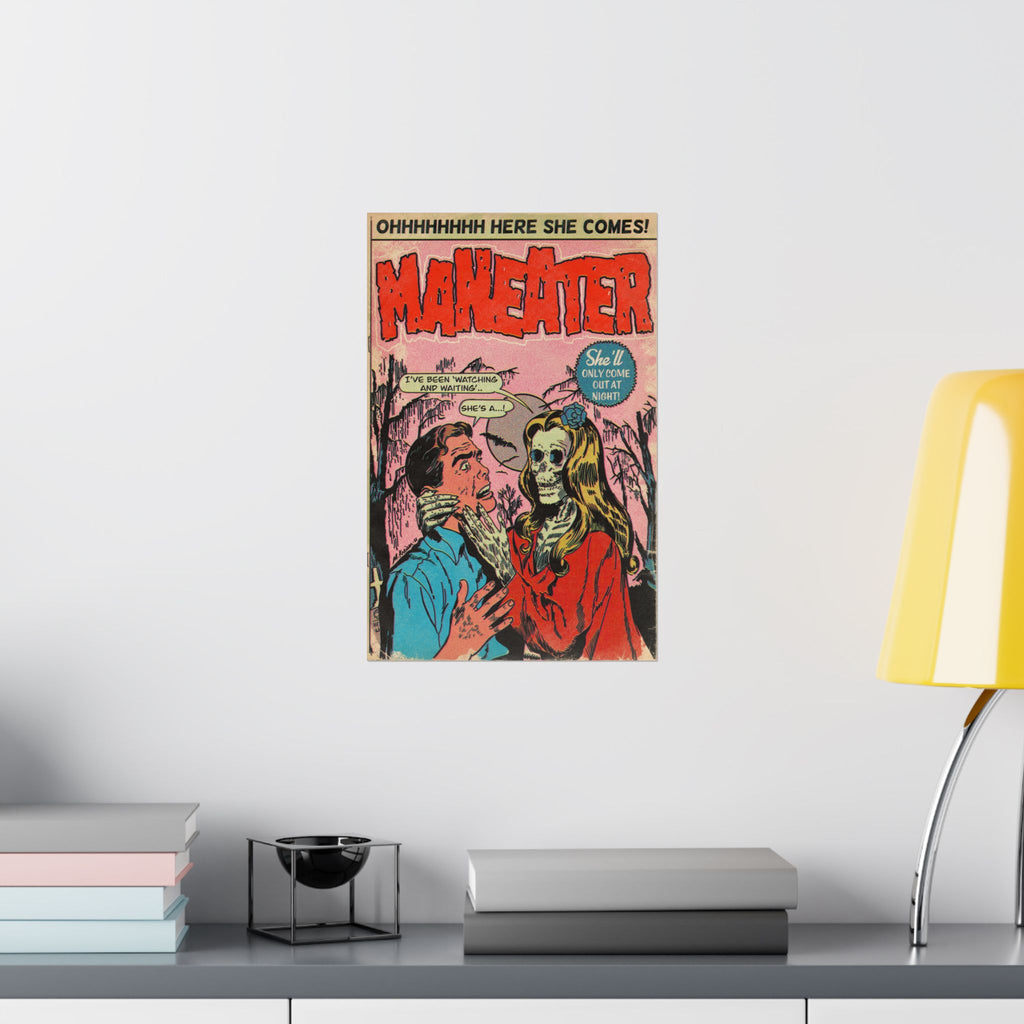 Maneater - Matte Vertical Posters
