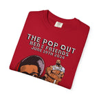 The Pop Out - Unisex Comfort Colors T-shirt