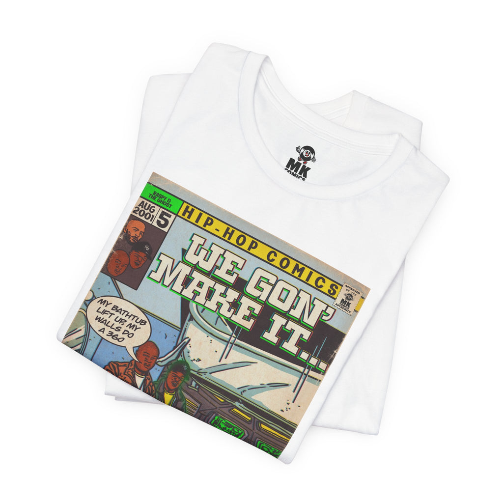 We Gon' Make It - Unisex Jersey Short Sleeve Tee