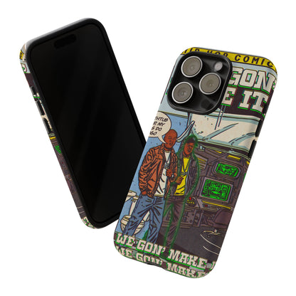 We Gon' Make It - Tough Phone Cases