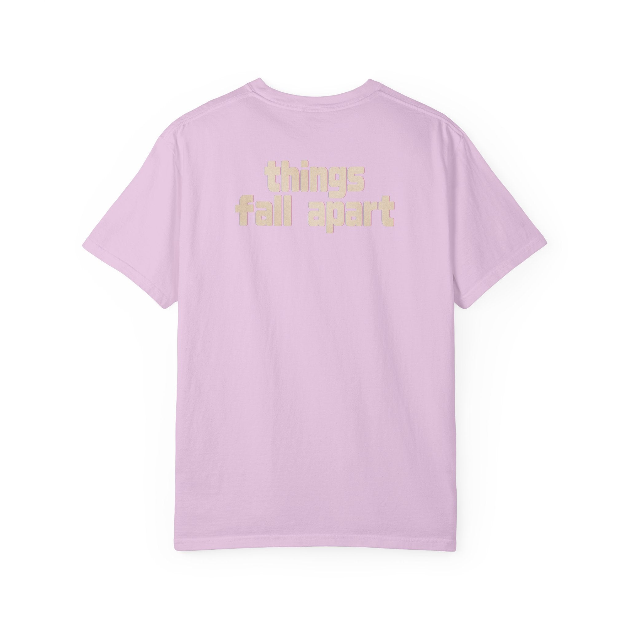 Things Fall Apart - Unisex Comfort Colors T-shirt