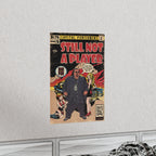 Still Not A Player - Vertical Matte Poster