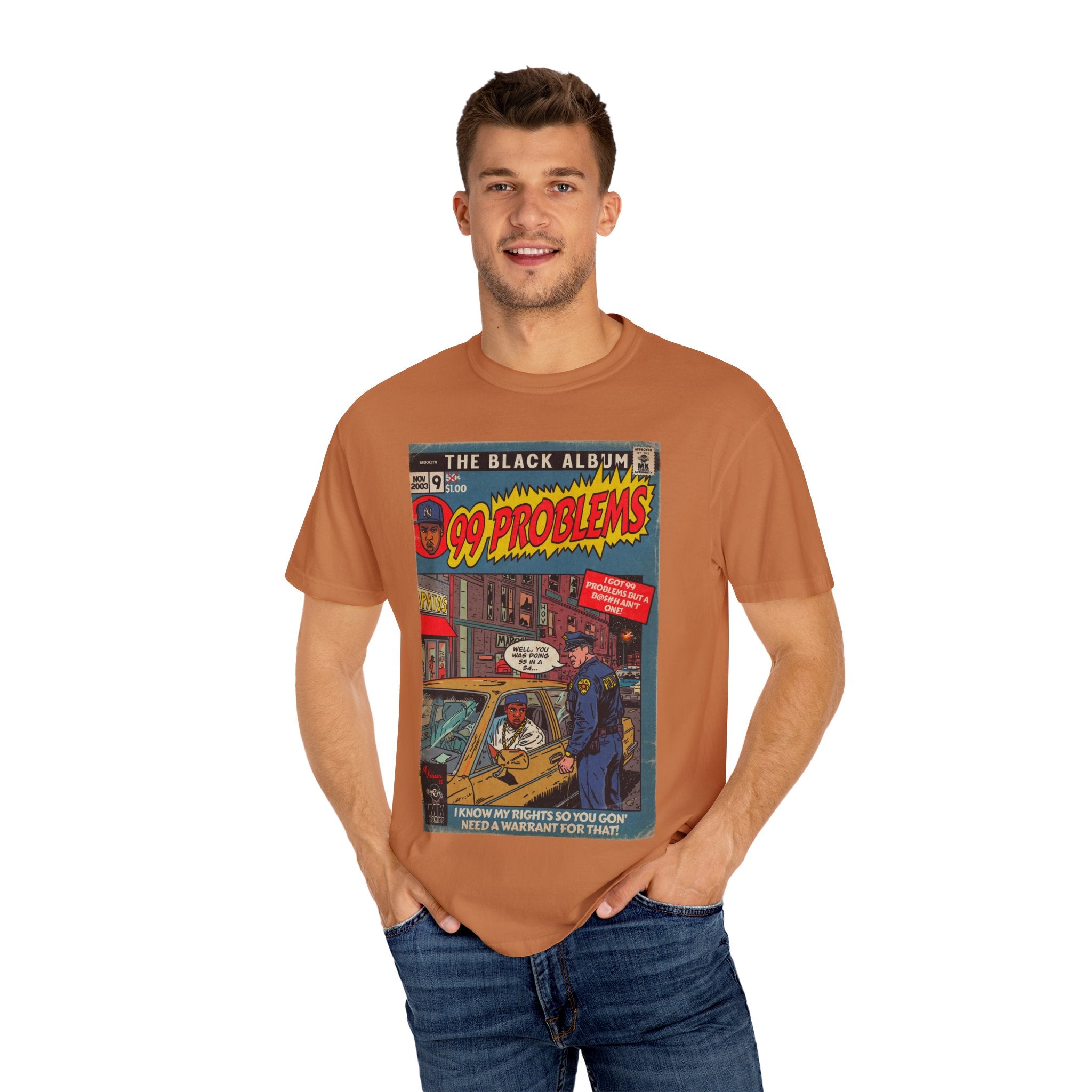 99 Problems - Unisex Comfort Colors T-shirt
