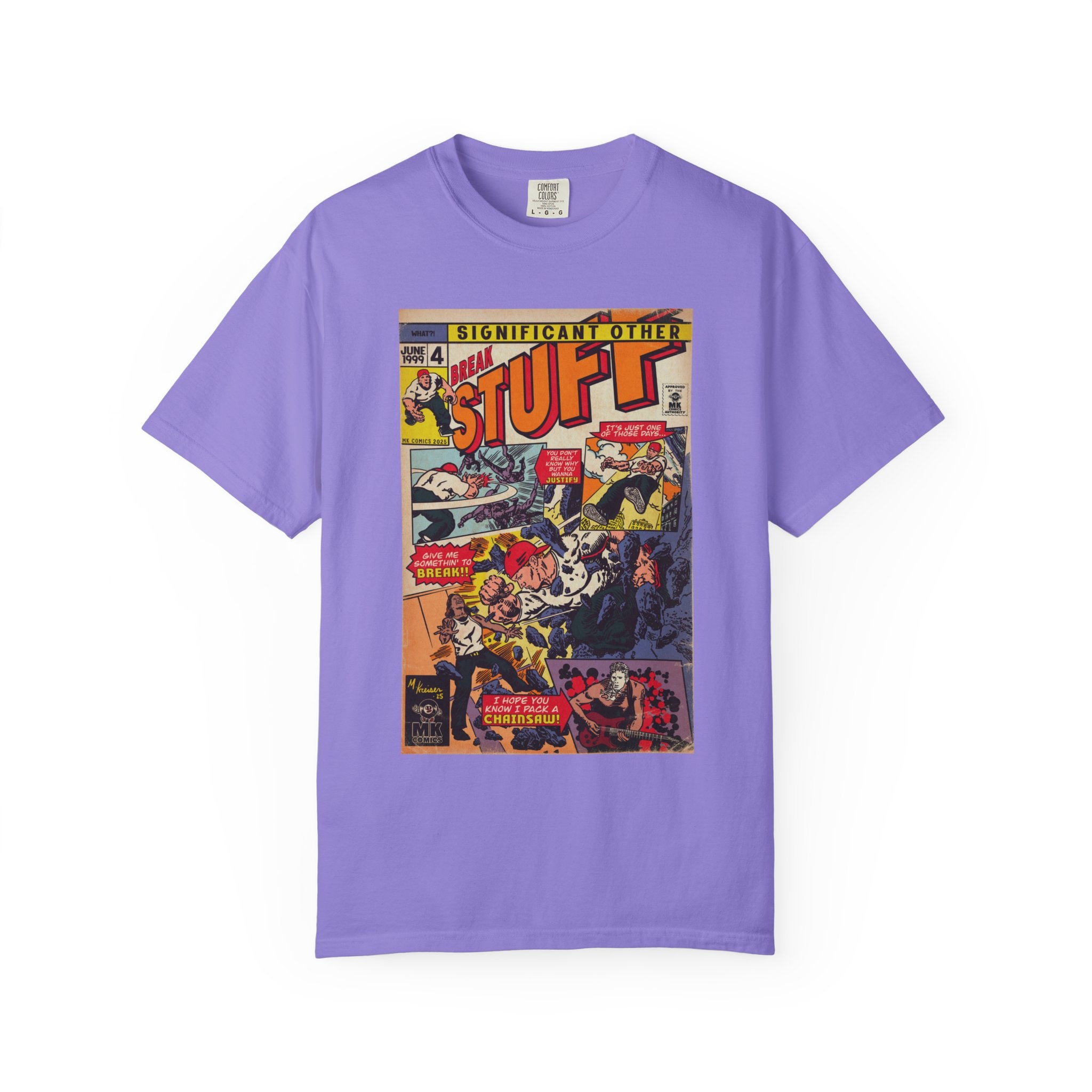 Break Stuff - Unisex Comfort Colors T-shirt