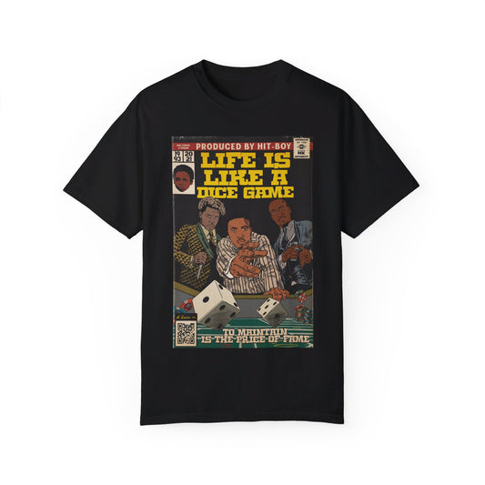 Life is Like a Dice Game - Unisex Comfort Colors T-shirt