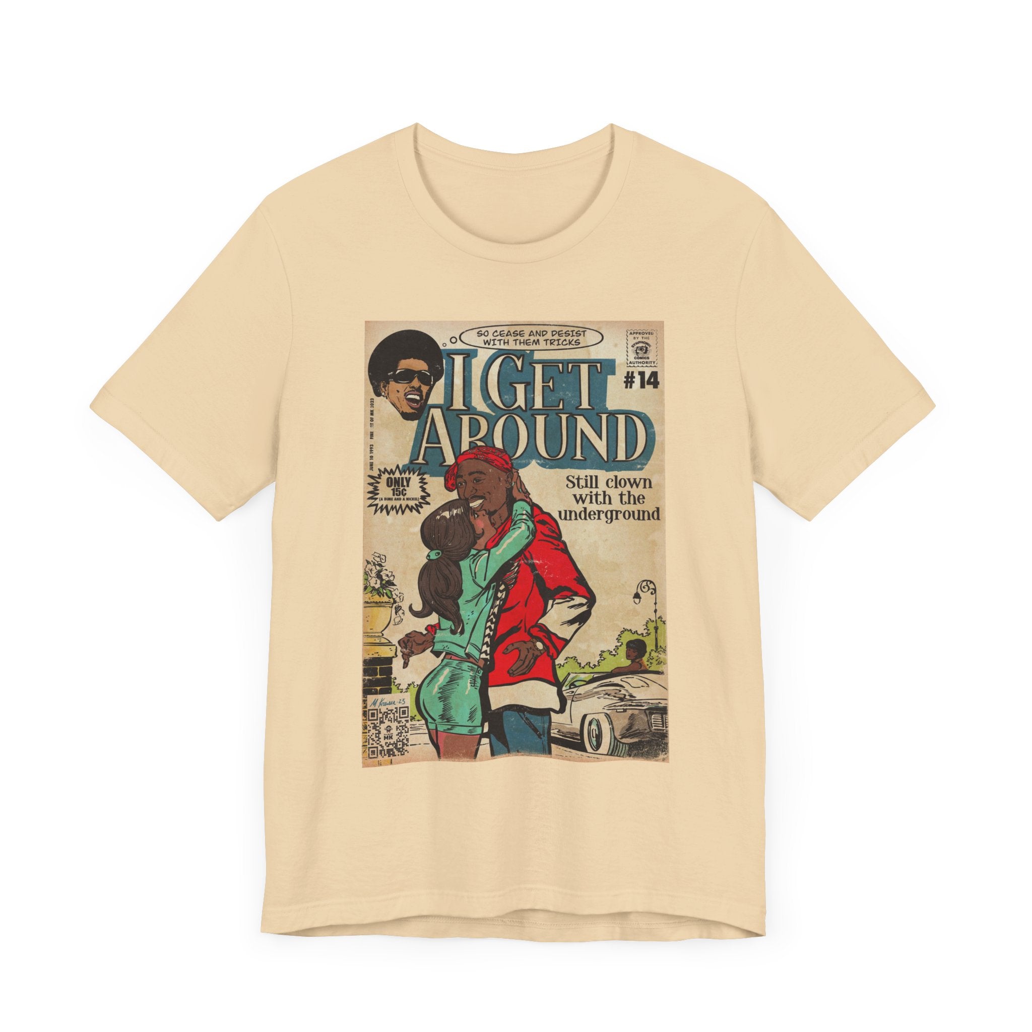I Get Around - Unisex Jersey Short Sleeve Tee