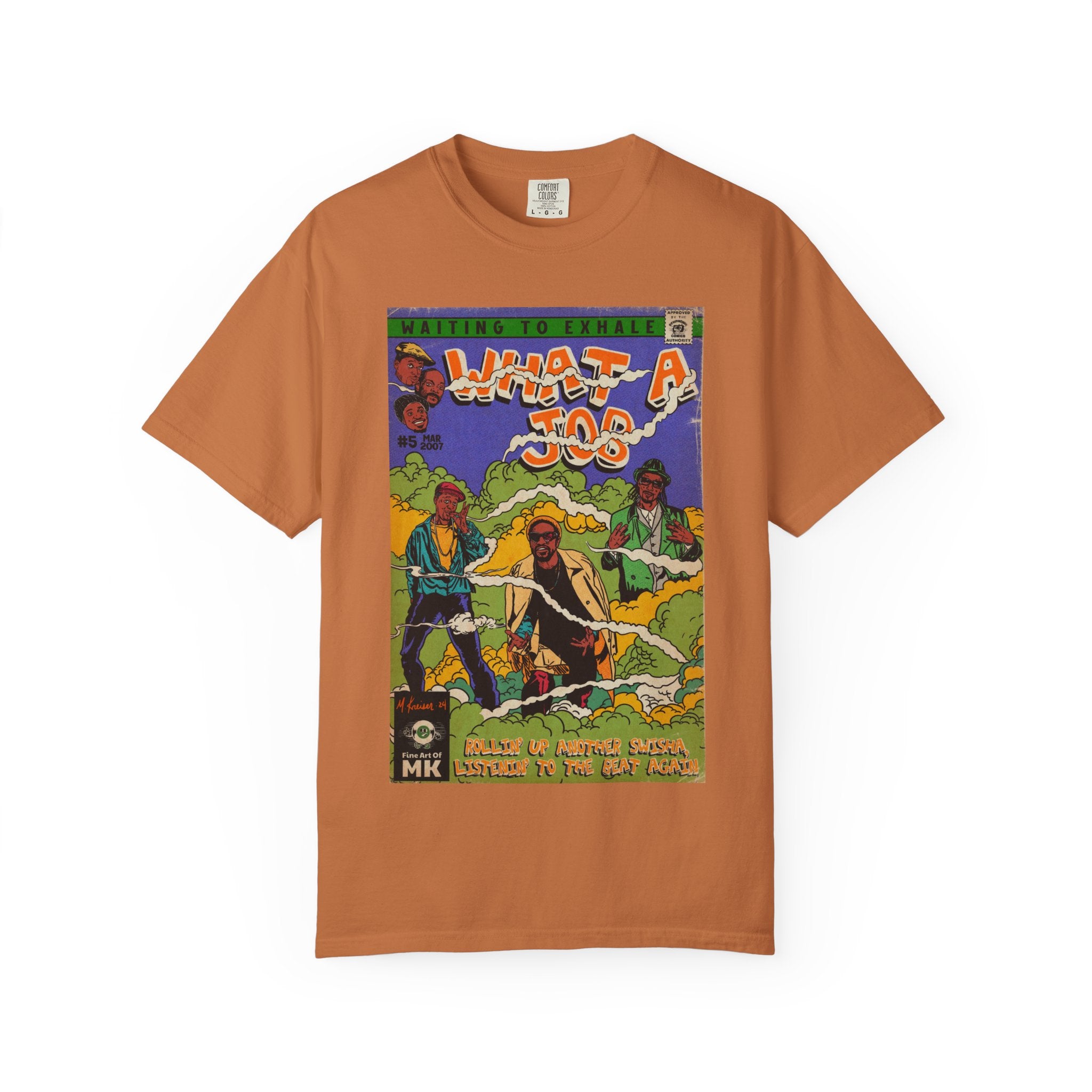 What A Job - Unisex Comfort Colors T-shirt