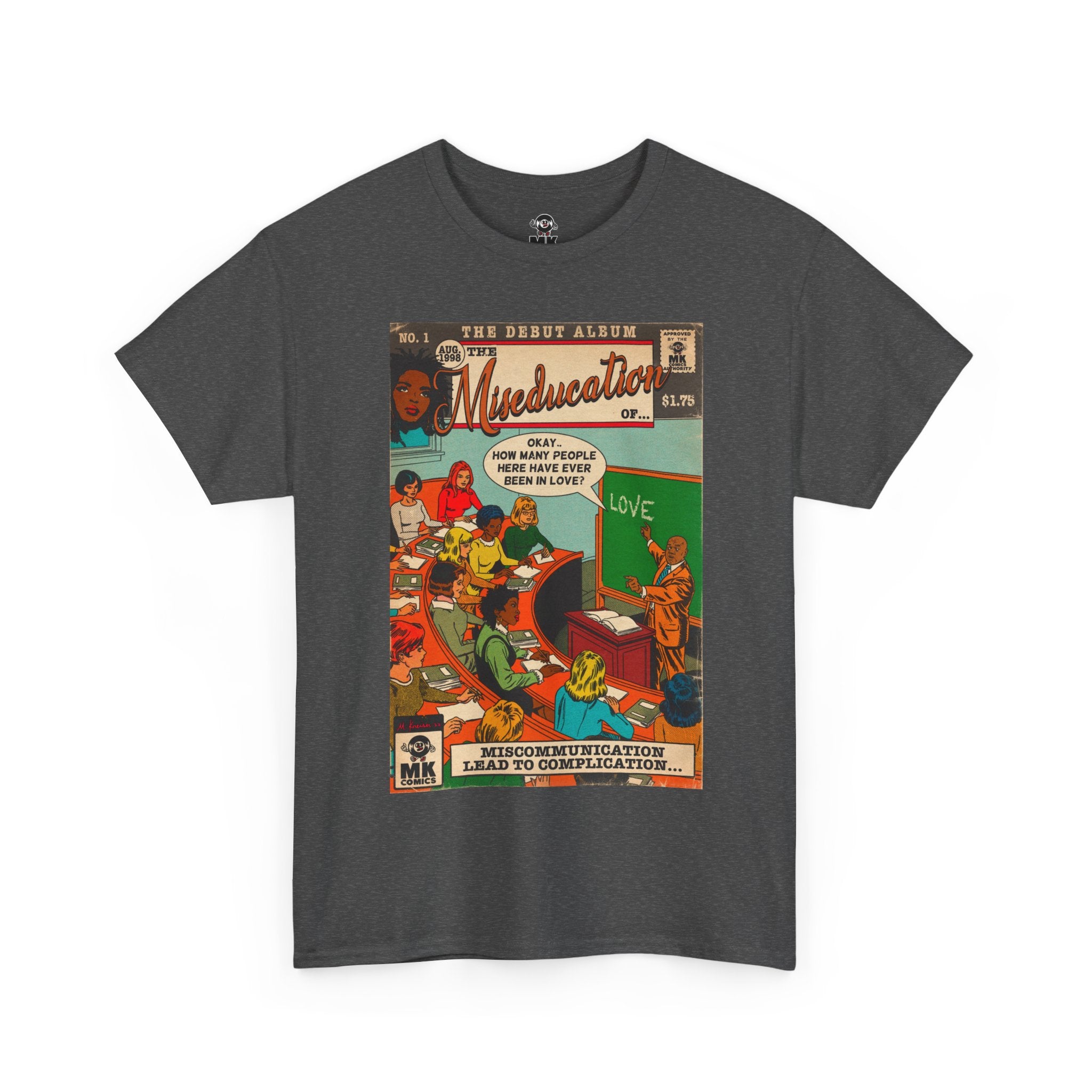 The Miseducation of... - MK Classic - Unisex Heavy Cotton Tee