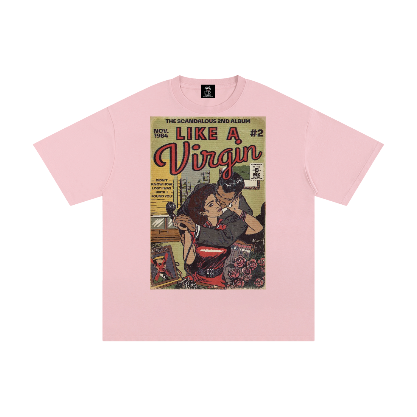 Like a Virgin - Unisex Pure Cotton T-Shirt