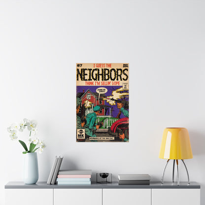 Neighbors - Vertical Matte Posters