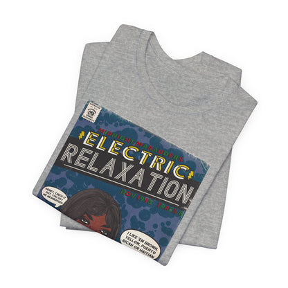 A Tribe Called Quest - Electric Relaxation- Unisex Jersey Short Sleeve Tee