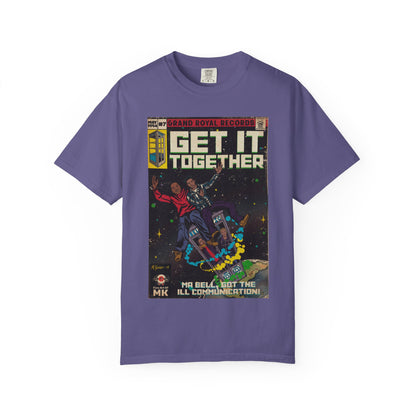 Get it Together - Unisex Comfort Colors T-shirt