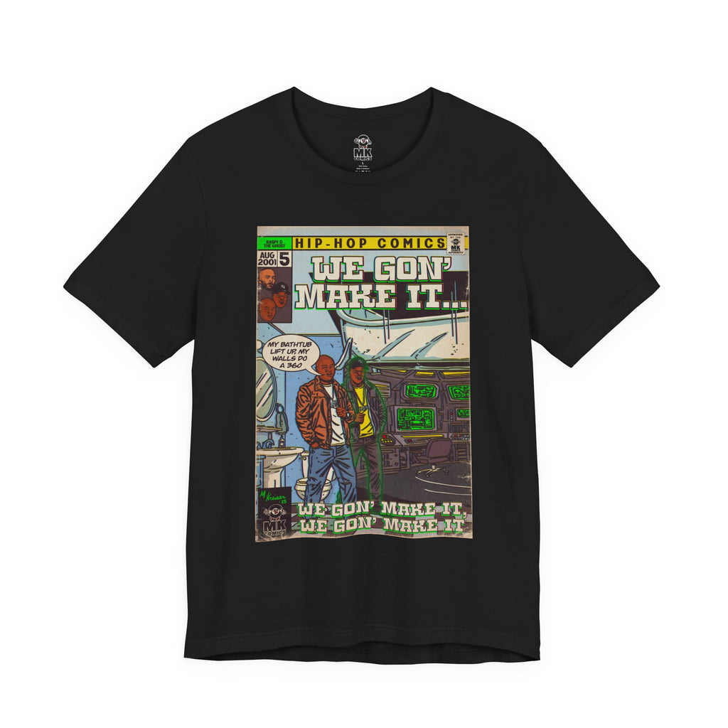 We Gon' Make It - Unisex Jersey Short Sleeve Tee