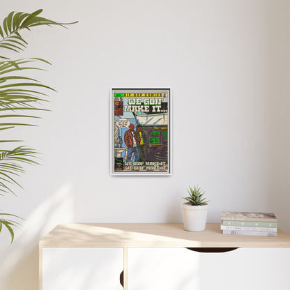 We Gon' Make It - Matte Canvas, Framed (Multi-color)