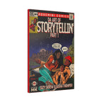 Da Art of Storytellin’ Part 1 - Matte Canvas, Stretched, 0.75"