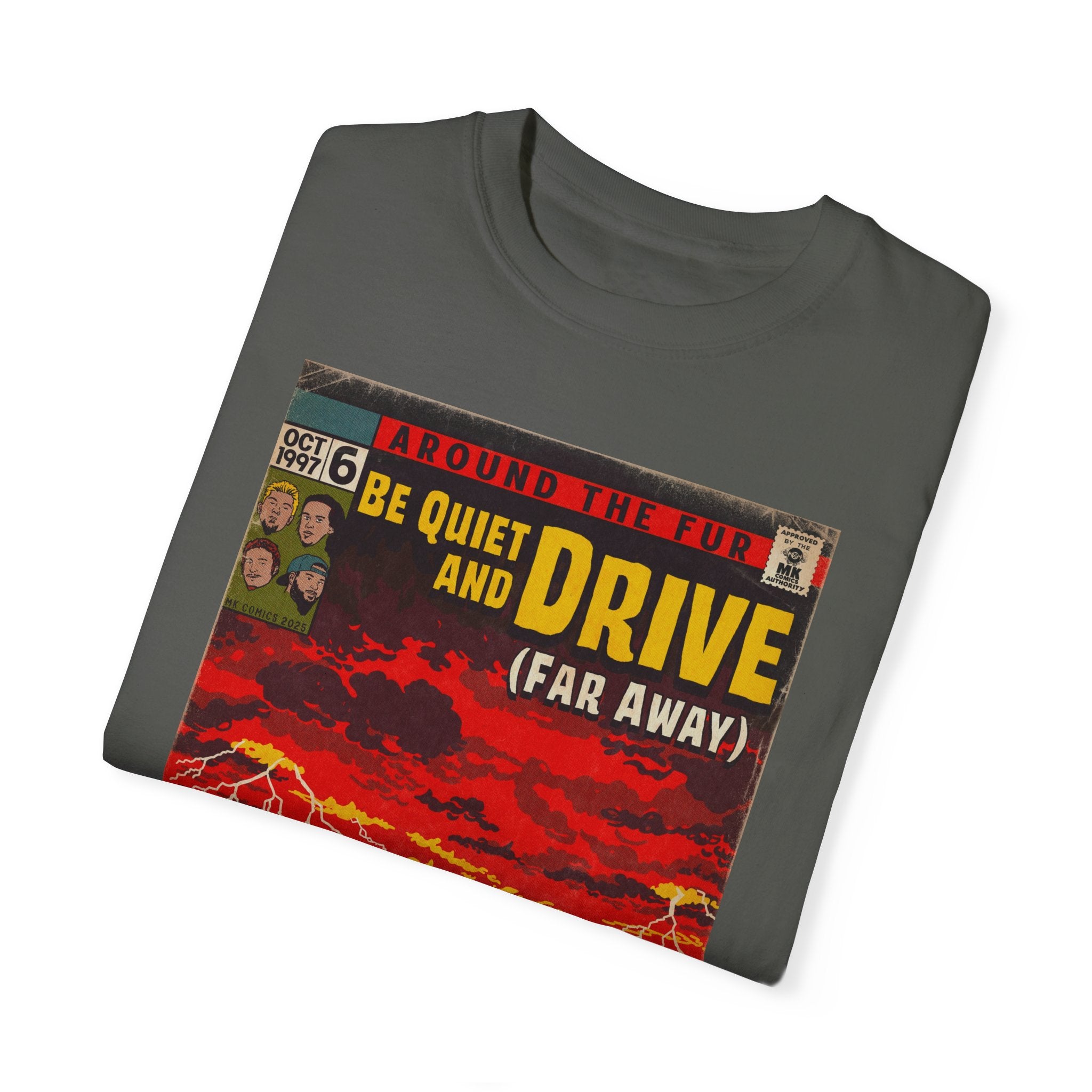 Be Quiet and Drive - Unisex Comfort Colors T-shirt