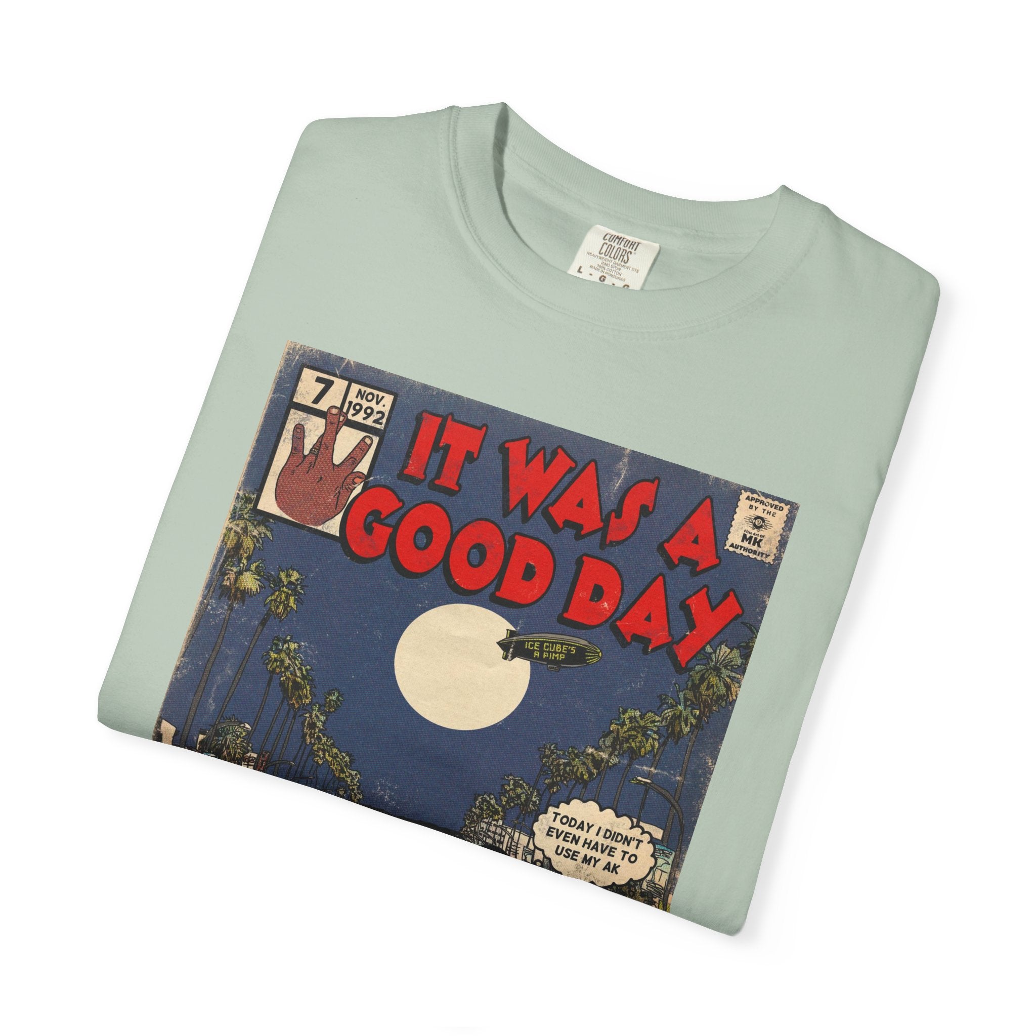 It Was a Good Day - Unisex Comfort Colors T-shirt