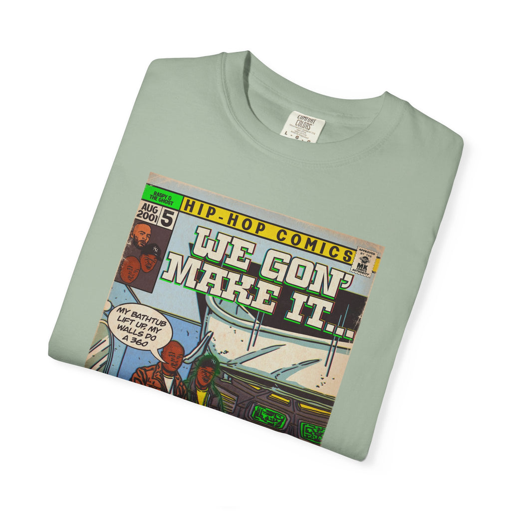 We Gon' Make It - Comfort Colors Unisex-T-Shirt
