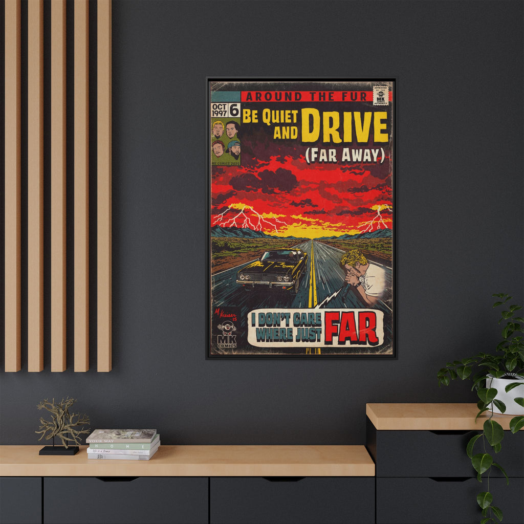 Be Quiet and Drive - Matte Canvas, Framed (Multi-color)
